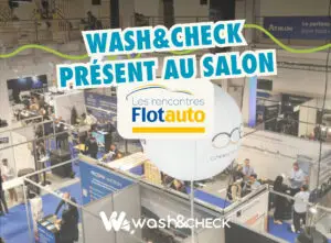 Wash&Check au Salon Flotauto 2025